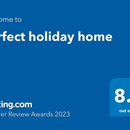 Perfect Holiday Home